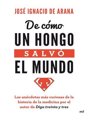 cover image of De cómo un hongo salvó el mundo